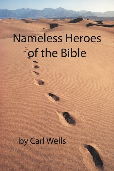 bokomslag Nameless Heroes of the Bible