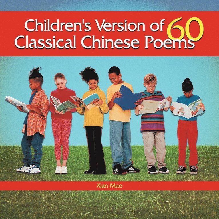 Children's Version of 60 Classical Chinese Poems 1