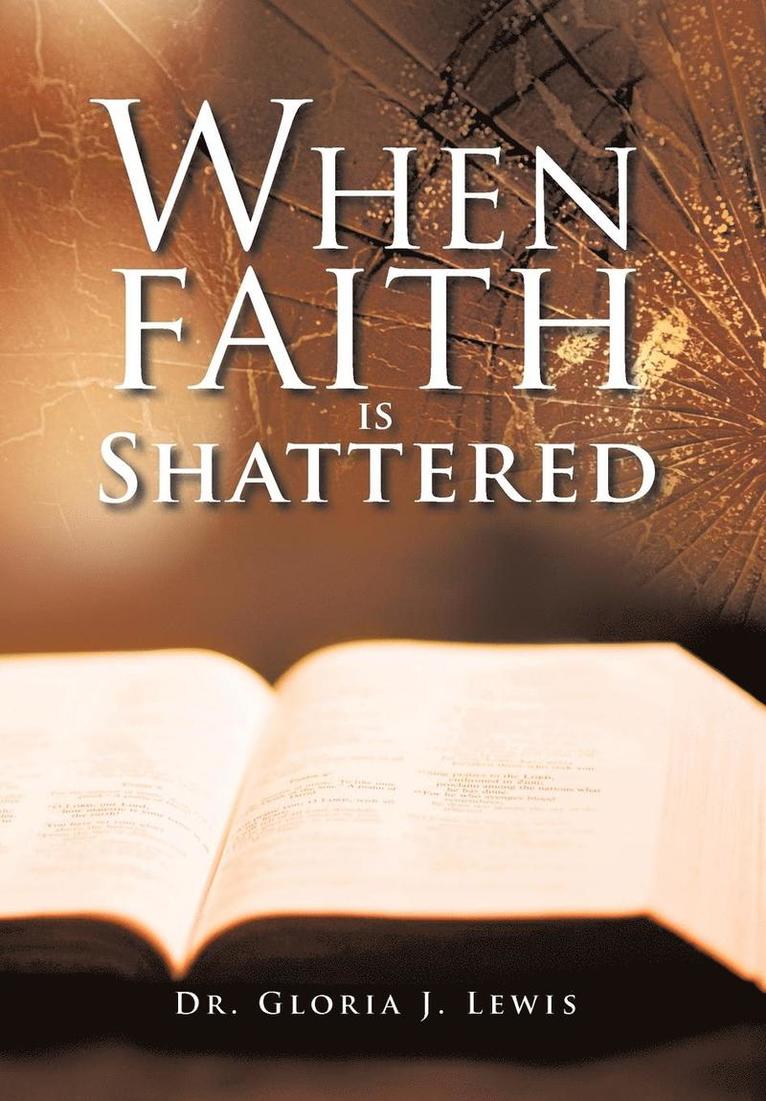 When Faith Is Shattered 1