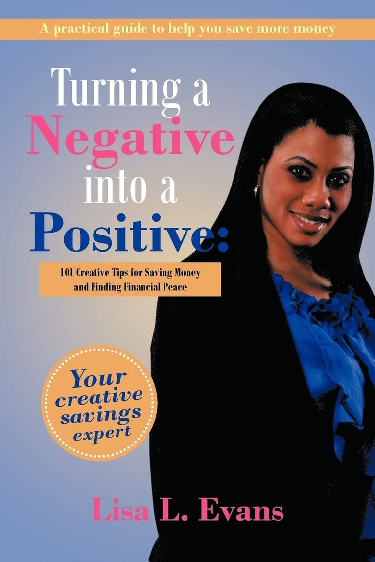 Turning a Negative into a Positive 1