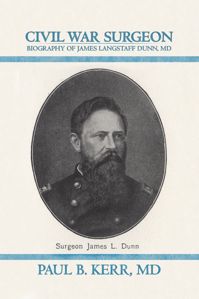 Civil War Surgeon - Biography of James Langstaff Dunn, MD 1