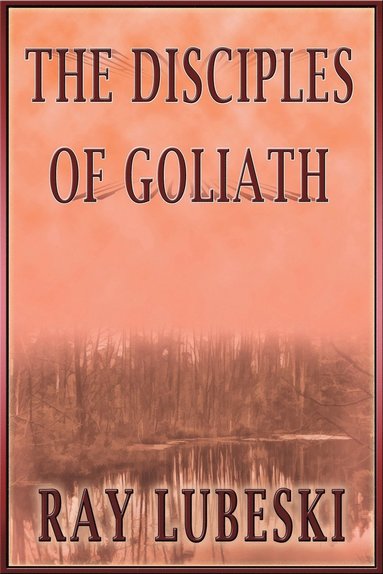 bokomslag The Disciples of Goliath