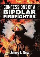 bokomslag Confessions of a Bipolar Firefighter