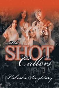bokomslag The Shot Callers