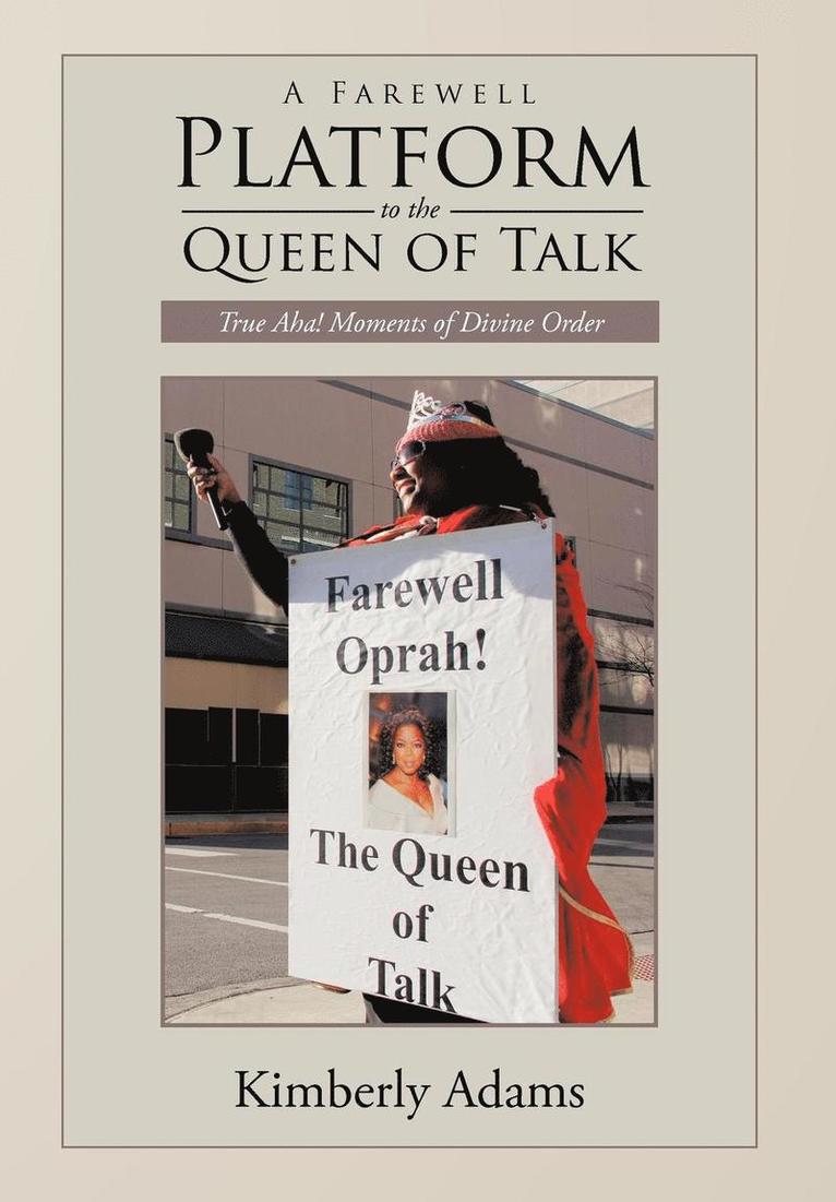 A Farewell Platform to the Queen of Talk 1