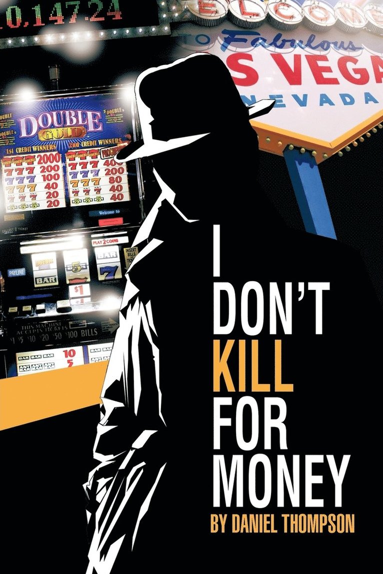 I Don't Kill for Money 1