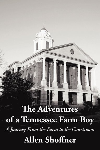 bokomslag The Adventures of a Tennessee Farm Boy