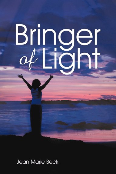 Jean Marie Beck - Bringer of Light, Häftad