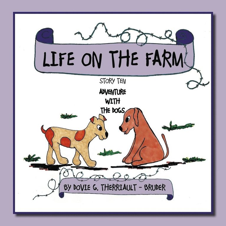 Life on the Farm - Adventure with the Dogs 1