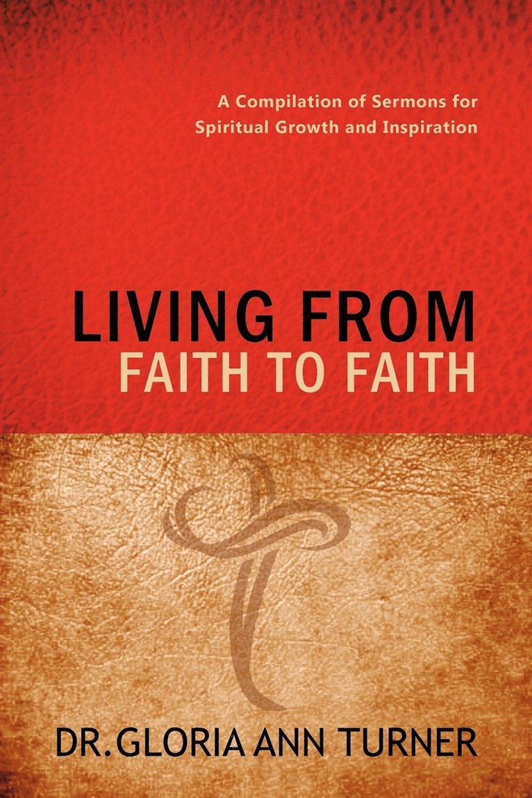 Living from Faith to Faith 1