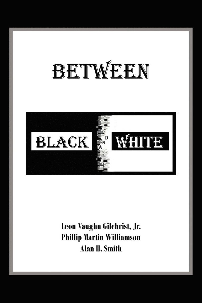 Between Black and White 1