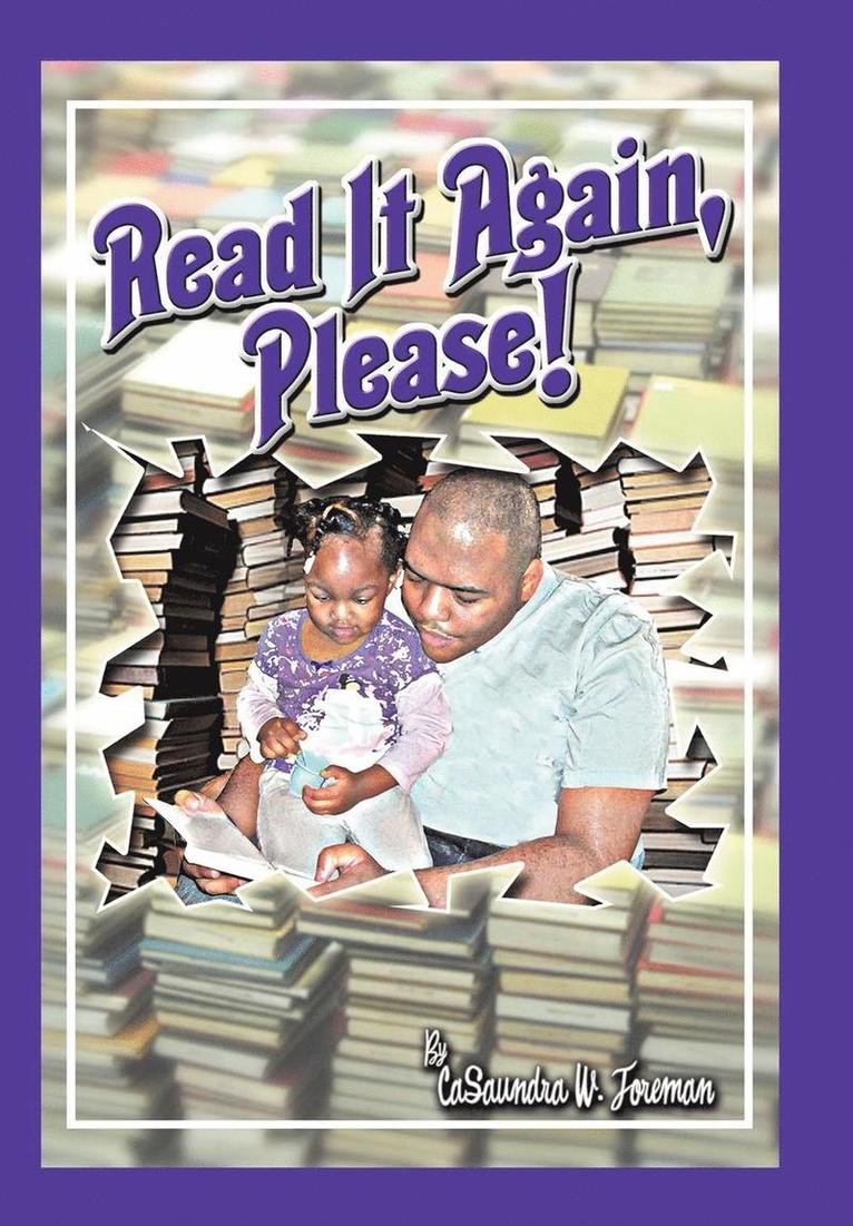 CaSaundra W. Foreman, Casaundra W. Foreman, Casaundra W Foreman - Read It Again, Please!, Inbunden