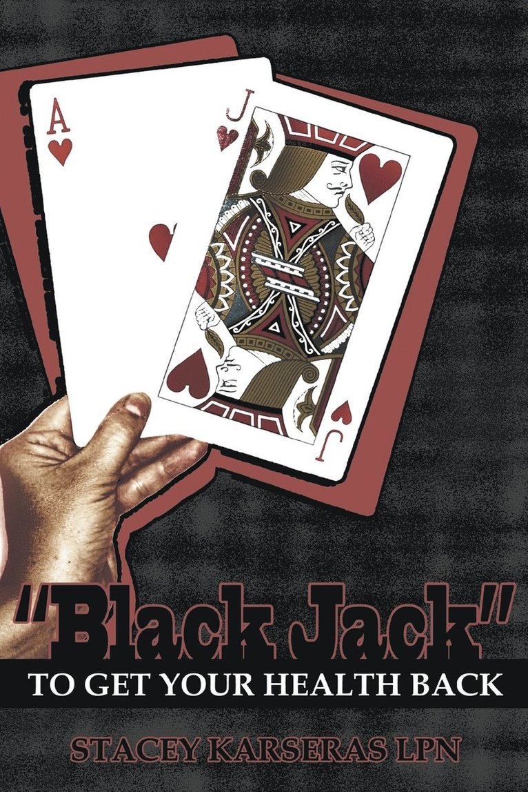 &quot;Black Jack&quot; to Get Your Health Back 1