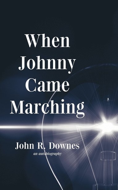 bokomslag When Johnny Came Marching