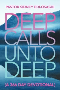 bokomslag Deep Calls Unto Deep