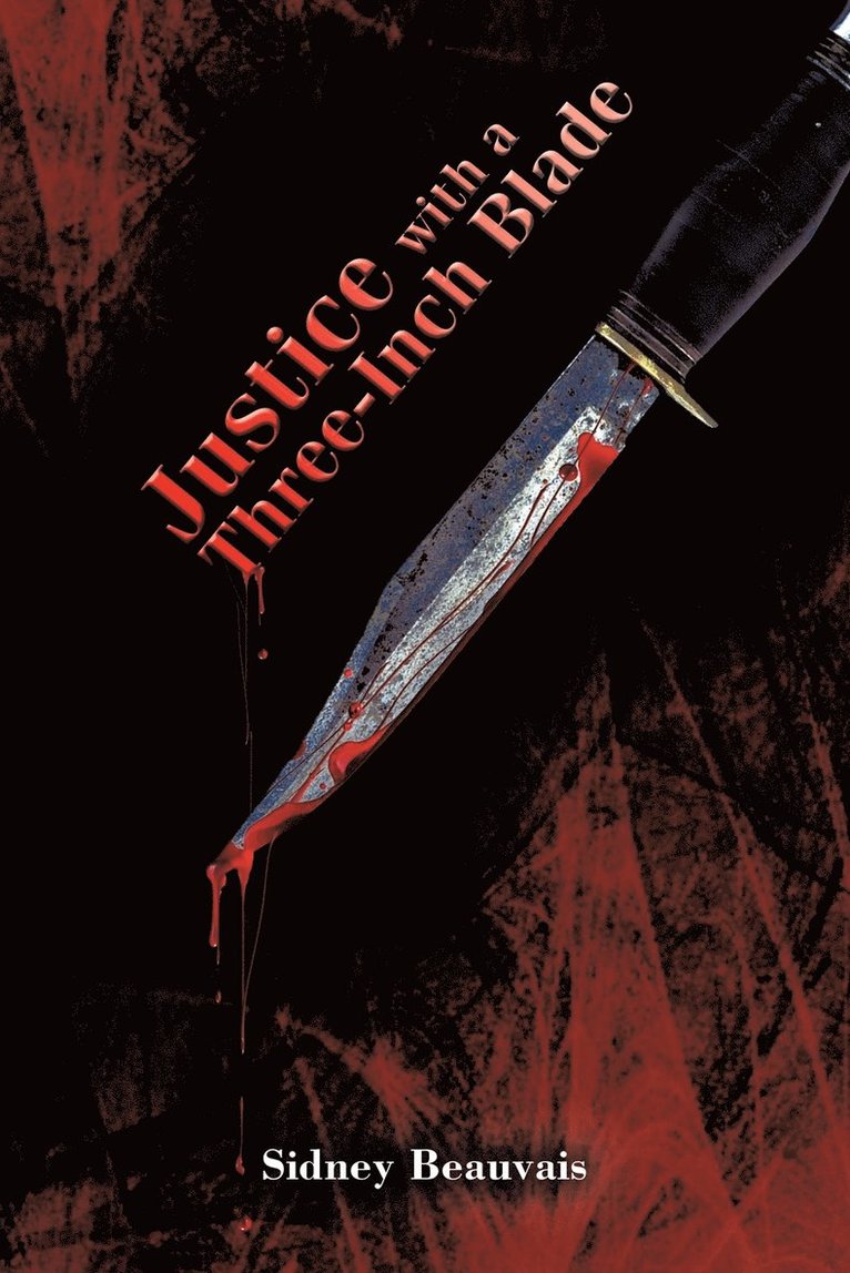 Justice with a Three-Inch Blade 1