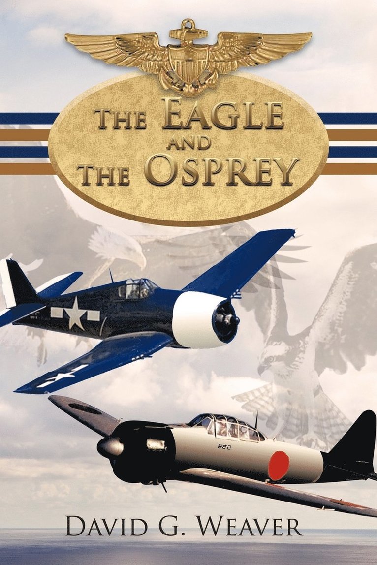 David G. Weaver - Eagle and The Osprey, Häftad