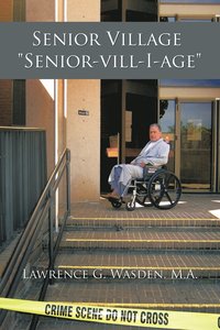 bokomslag Senior Village 'Senior-vill-I-age'