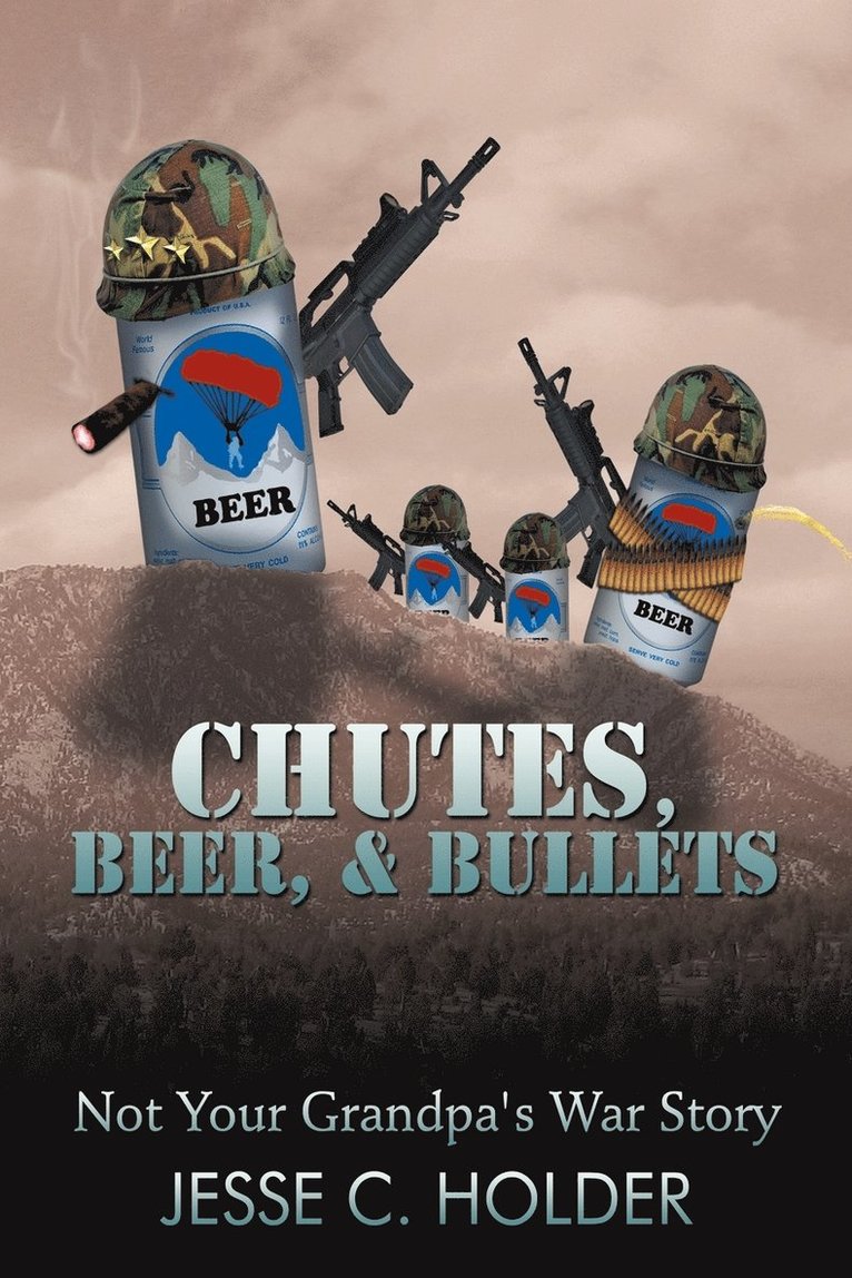 Chutes, Beer, & Bullets 1