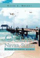 Rosie L. Bryant, Rosie L Bryant - Ocean Never Sleeps, Inbunden