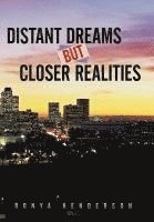 bokomslag Distant Dreams But Closer Realities