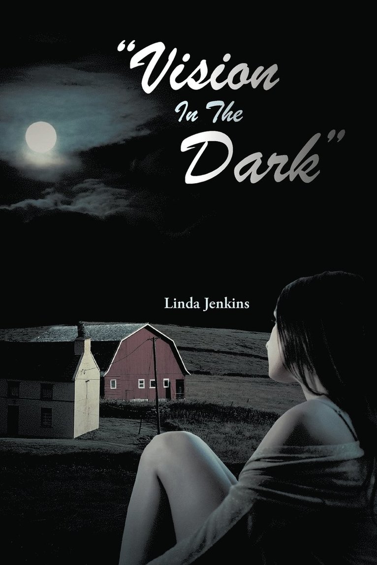 "Vision In The Dark"