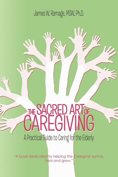 bokomslag Sacred Art of Caregiving