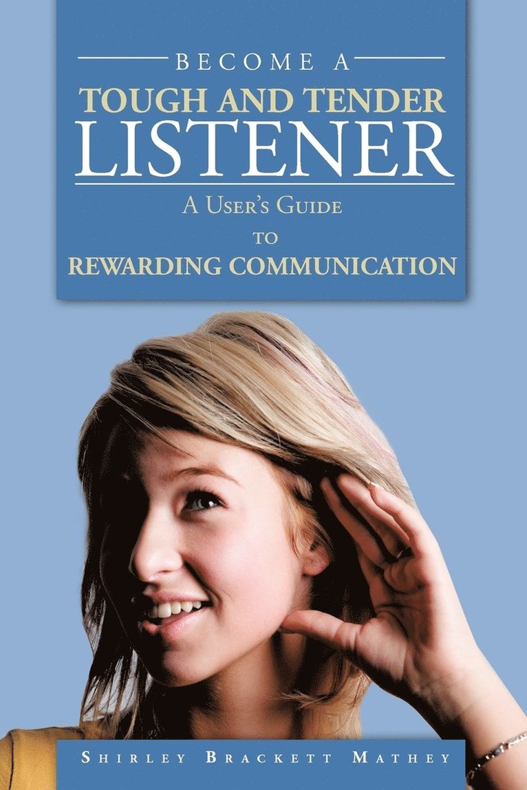 Become A Tough and Tender Listener 1