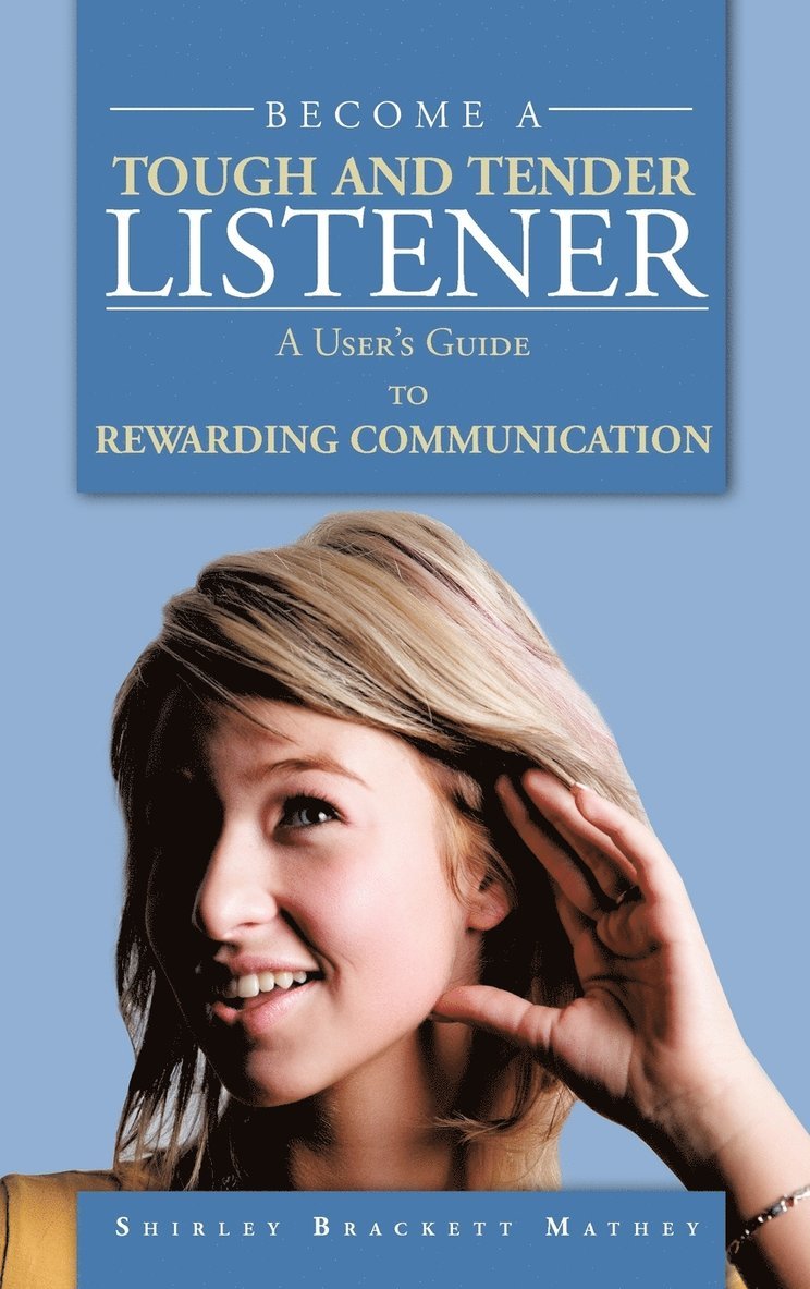 Become A Tough and Tender Listener 1