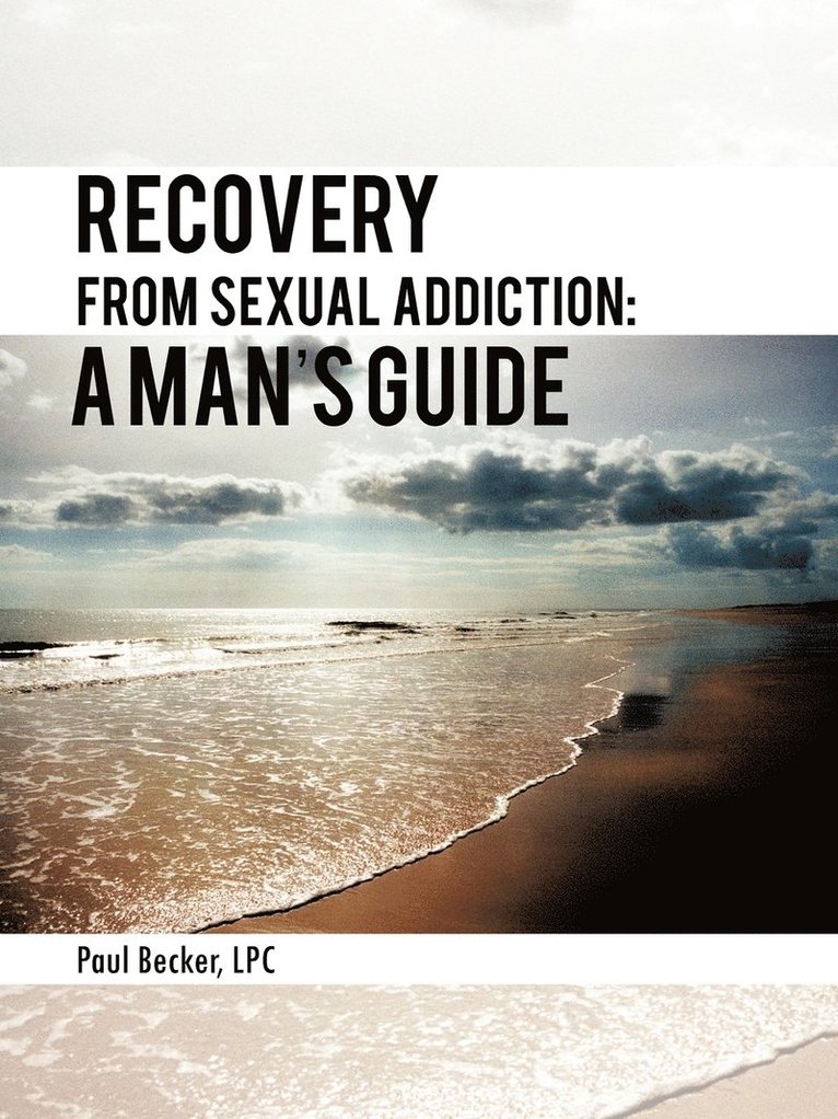 Recovery From Sexual Addiction 1