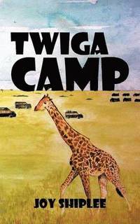 bokomslag Twiga Camp