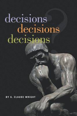 bokomslag Decisions Decisions Decisions