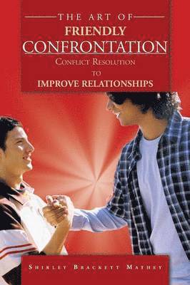 Art of Friendly Confrontation