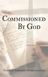 bokomslag Commissioned By God