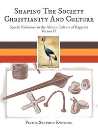 bokomslag Shaping The Society Christianity And Culture