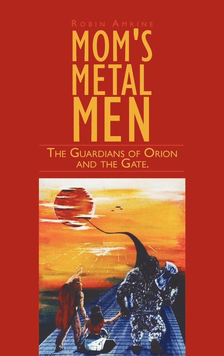 Robin Amrine - Mom's Metal Men, Inbunden