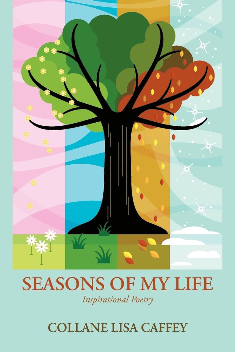 COLLANE LISA CAFFEY, Collane Lisa Caffey - Seasons of My Life, Häftad