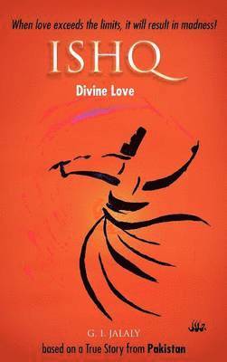G. I. JALALY, G. I. Jalaly - Ishq, Inbunden
