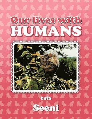 Our Lives with Humans 1