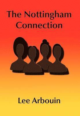 Nottingham Connection 1