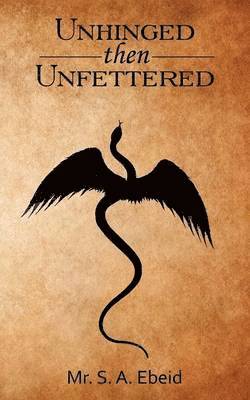 Unhinged Then Unfettered 1