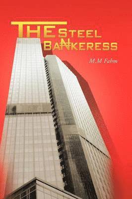 The Steel Bankeress 1