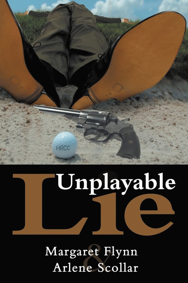 Margaret Flynn, Arlene Scollar - Unplayable Lie, Häftad