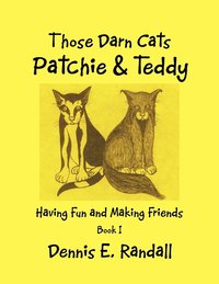 bokomslag Those Darn Cats Patchie & Teddy