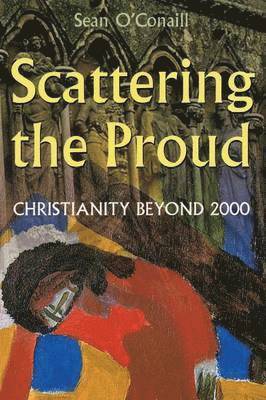 Sean O'Conaill - Scattering the Proud, Häftad