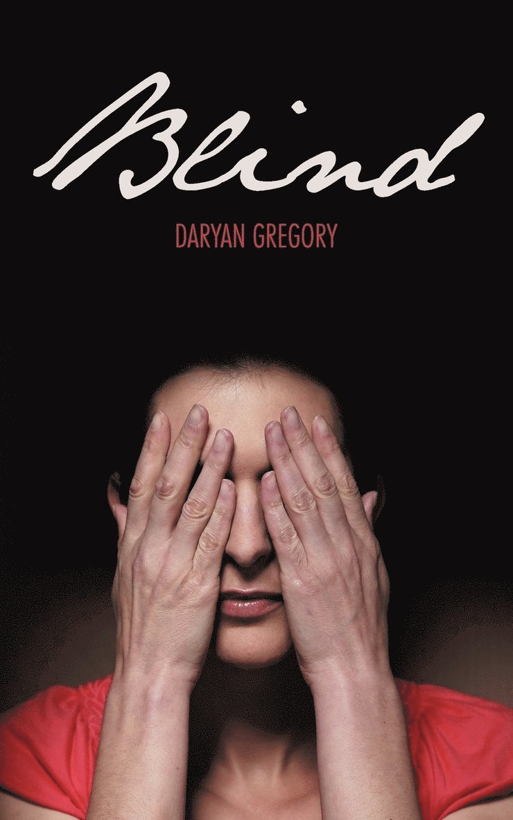 Daryan Gregory - Blind, Häftad