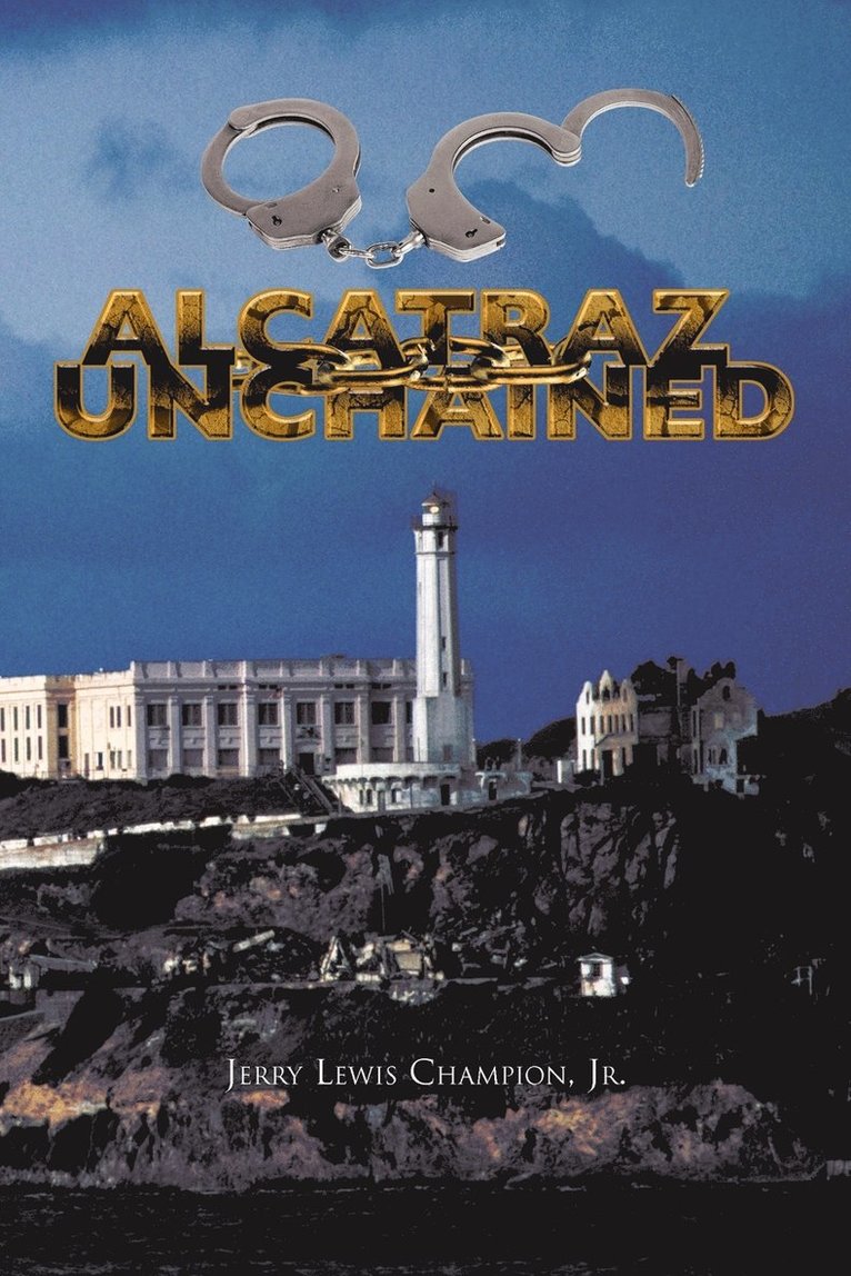 Alcatraz Unchained 1