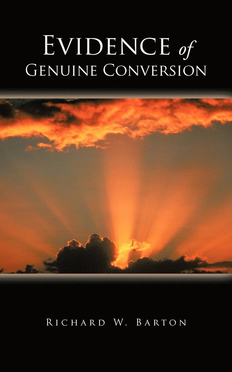 Evidence of Genuine Conversion 1