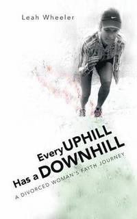 bokomslag Every Uphill Has a Downhill