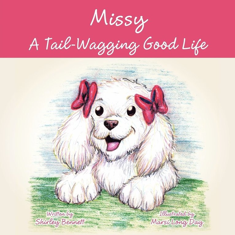 Missy - A Tail-wagging Good Life 1